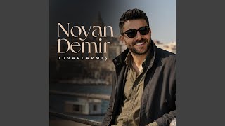 DUVARLARMIŞ - Noyan Demir