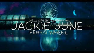 &quot;Ferris Wheel&quot; - Jackie June - Official Visualizer