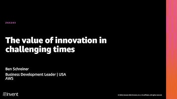 AWS re:Invent 2020: The value of innovation in challenging times
