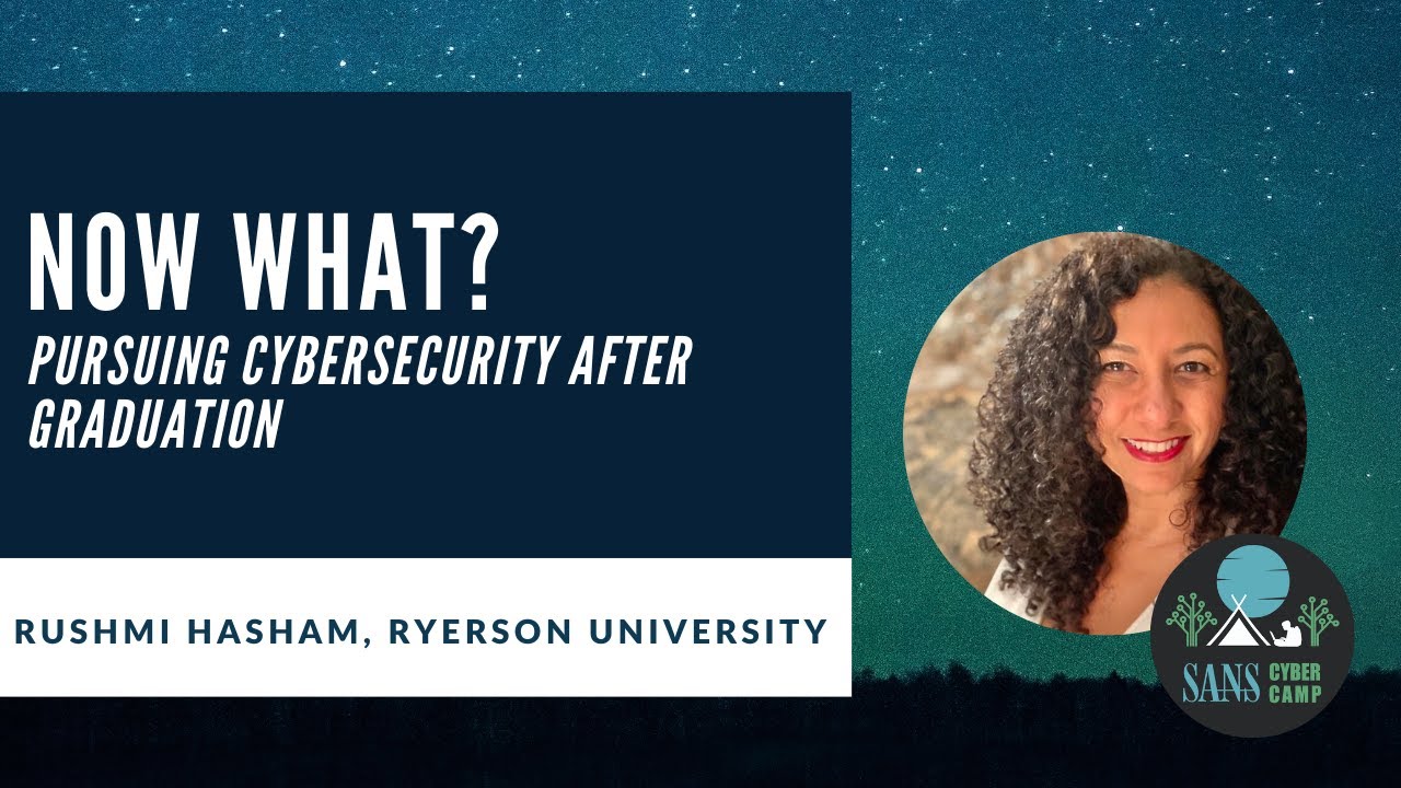 Now What? – Pursuing Cybersecurity After Graduation