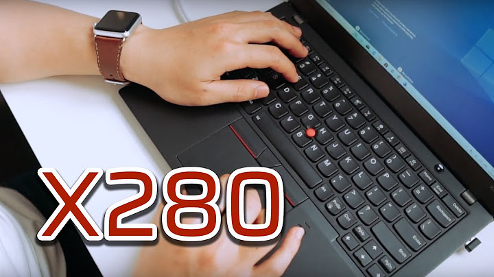 Đánh giá thinkpad x280 vs t480 năm 2024