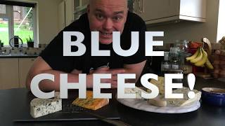 BLUE CHEESE - Roquefort, Stilton, Gorgonzola Dolce, Shropshire Blue, Danish Blue - Episode 7