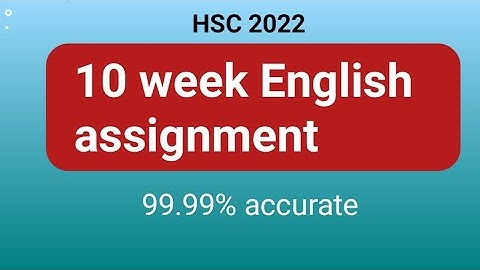 10th week English assignment hsc 2022.