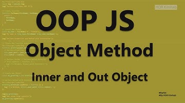 OOP JS Object Method Inner and Out Object Khmer HKimhab #06