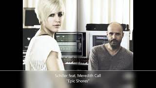 Schiller feat.  Meredith Call-&quot;Epic Shores&quot;