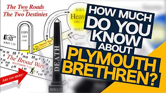How Much Do You Know About Plymouth Brethren?