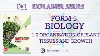Biology Form 5 - Chapter 1.0 Organisation of Plant Tissues and Growth