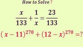 A Nice Algebra Problem | Can you solve this | Olympiad Question  | x=