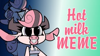 🐮🥤Hot milk | MEME🥤🐮