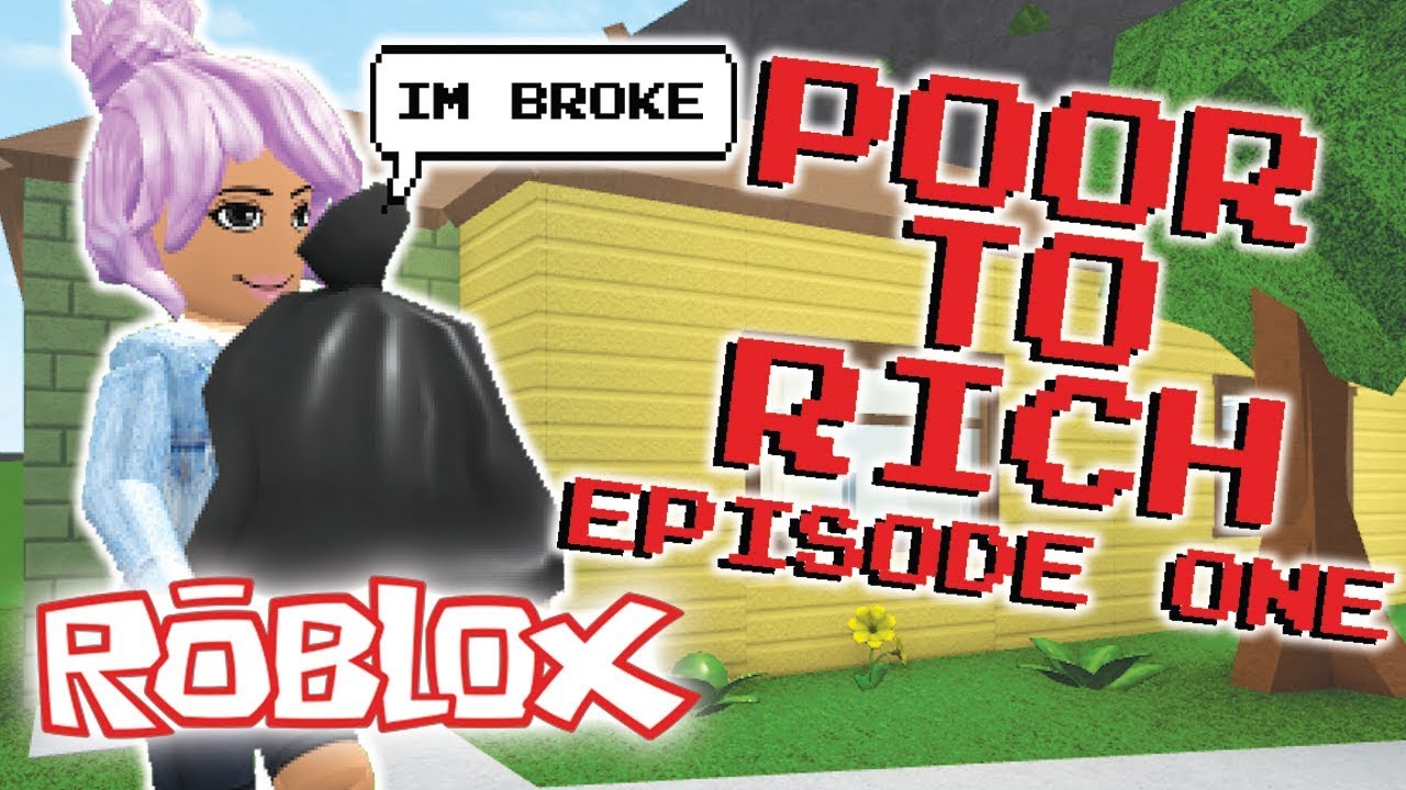 Starting From The Beginning Poor To Rich Episode 1 Welcome To Bloxburg Youtube - a poor to rich movie roblox bloxburg