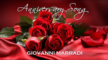 🌹 ANNIVERSARY SONG - Giovanni Marradi 🌹