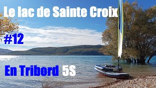Lac de SainteCroix en Tribord 5S