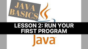 Java Basics | 2/ Run Your First Program And Display (Print) A Text On The Screen