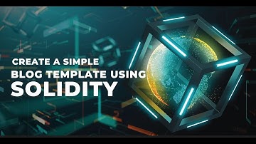 Web3Bridge Vlog Week 3 - Create a simple blog template using solidity