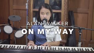 on my way - alan walker (akustik version)