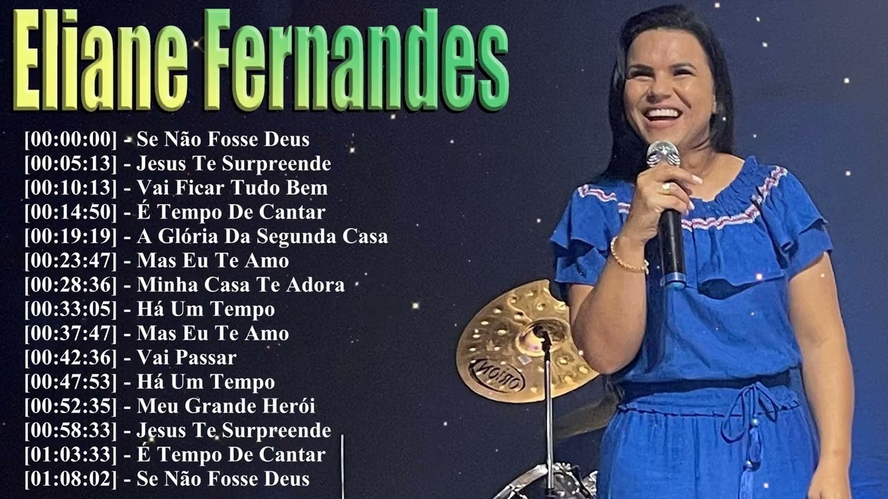 Eliane Fernandes Playlist 2026 💎 As 15 Melhores Músicas Gospel Do Ano Para Sua Família E Casa