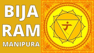 Биджа Мантра РАМ, Очищение и Активация третьей чакры - Манипура Bija Mantra RAM, MANIPURA Activation