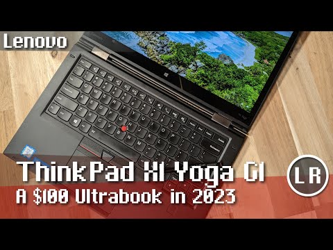 Lenovo ThinkPad X1 Yoga G1: A $100 Ultrabook in 2023