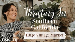 Spring Road Trip | Thrifting in Southern California| Huge Vintage Market