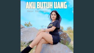 Aku Butuh Uang