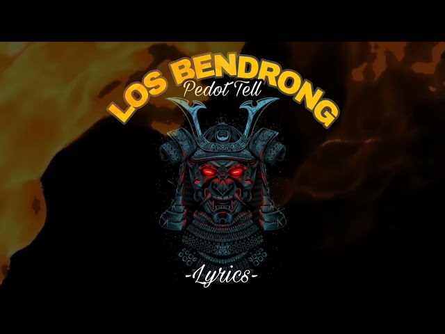 Los Bendrong - Pedot Tell (lyrics video) class=