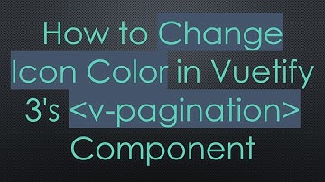 How to Change Icon Color in Vuetify 3