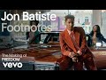 Jon Batiste - The Making of 'Freedom' (Vevo Footnotes)