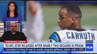 NFL Star Rae Carruth Released From 19 Year Prison Term for Hiring Hitman to Kill Pregnant Girlfriend
