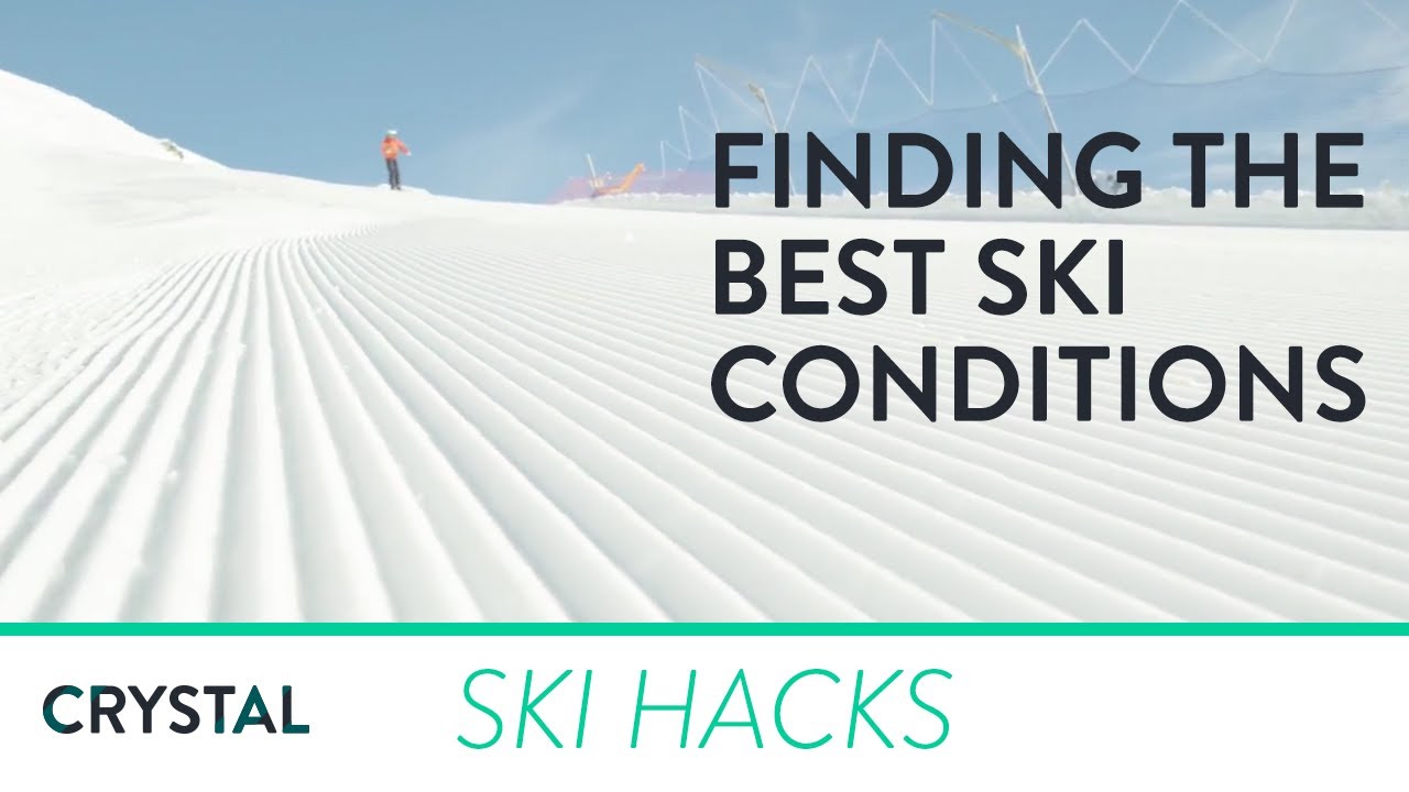How to find the best ski conditions Crystal Ski Holidays YouTube