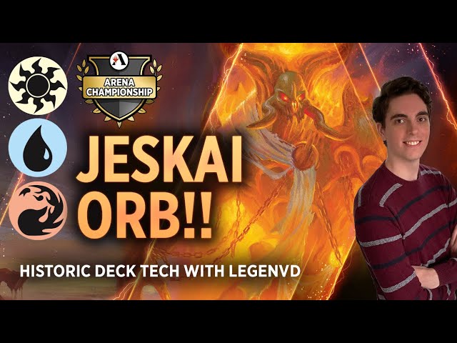 Jeskai Orb!! - Arena Championship 6 | Historic Deck Tech with