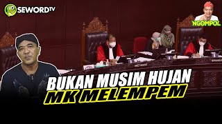 Begawan: MK MLEMPEM DIHADAPAN PENGUASA? #501