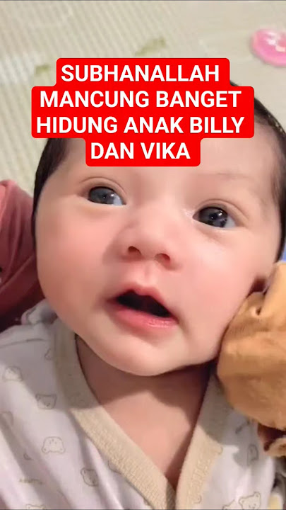 SUBHANALLAH MANCUNG BANGET HIDUNG ANAK BILLY DAN VIKA KOLESNAYA