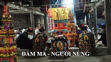 Đám Ma Người Nùng Cao Bằng Nhiều Phép Lạ. Tìm Hiểu Đám Ma Người Nùng Cao Bằng Quê Hương Tôi