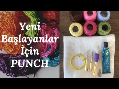 Yeni Başlayanlar İçin Punch Nakışı Nasıl Yapılır?| Punch Malzemeleri Tanıtım | Punch Nakışı Eğitimi