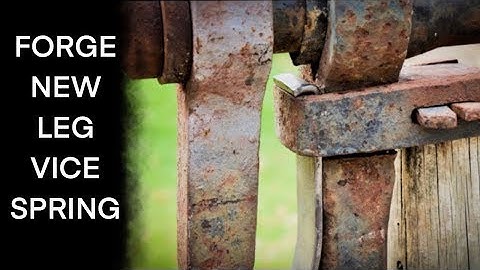 BLACKSMITHING  Forge a spring for a leg vice