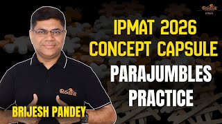 PARAJUMBLES PRACTICE | PART -2| IPMAT 2026 concept capsule | VARC | Brijesh Pandey Sir