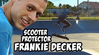 PROTECTING SCOOTERS w/ Frankie Decker