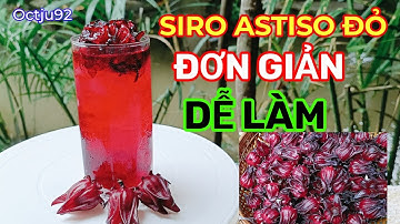 Cách nấu Siro Atiso đỏ. Đơn giản tại nhà