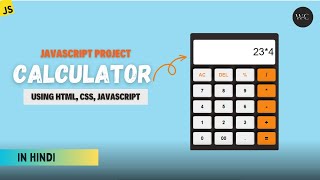 How To Make a Calculator Using HTML, CSS, JavaScript | JavaScript Project | In Hindi