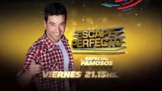 Hoy 21hs | Escape Perfecto Famosos