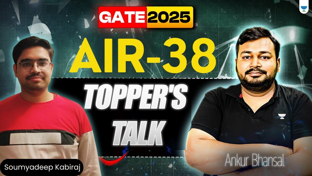 Topper’s Talk: AIR 38 Soumyadeep Kabiraj Shares GATE 2025 Strategy with Ankur Bansal