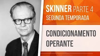 SKINNER (4) – CONDICIONAMENTO OPERANTE | BEHAVIORISMO (SEGUNDA TEMPORADA)