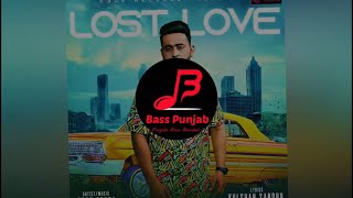 Lost Love | Gupz Sehra | Bass Boosted | Bass Punjab (BP)