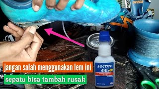 VIDEO CARA MENGGUNAKAN LEM LOCTITE 495 YANG BENAR DI SOL SEPATU BOLA