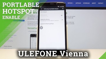 How to Set Up Portable Hotspot in ULEFONE Vienna – Share Wi-Fi