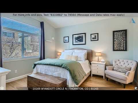 10169 Wyandott Circle N, Thornton, CO home video tour