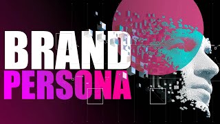 What Is A Brand Persona? (And How To Create An Engaging One)