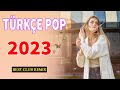 REMIX ŞARKILAR 2023 ⏭️ Türkçe Pop Remix Şarkılar 2023 ️💥 En yeni pop şarkılar 2023 remix ️🎧