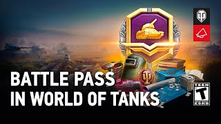 Battle Pass in World of Tanks: What Is It, How to Get the 3D Style and Other Rewards