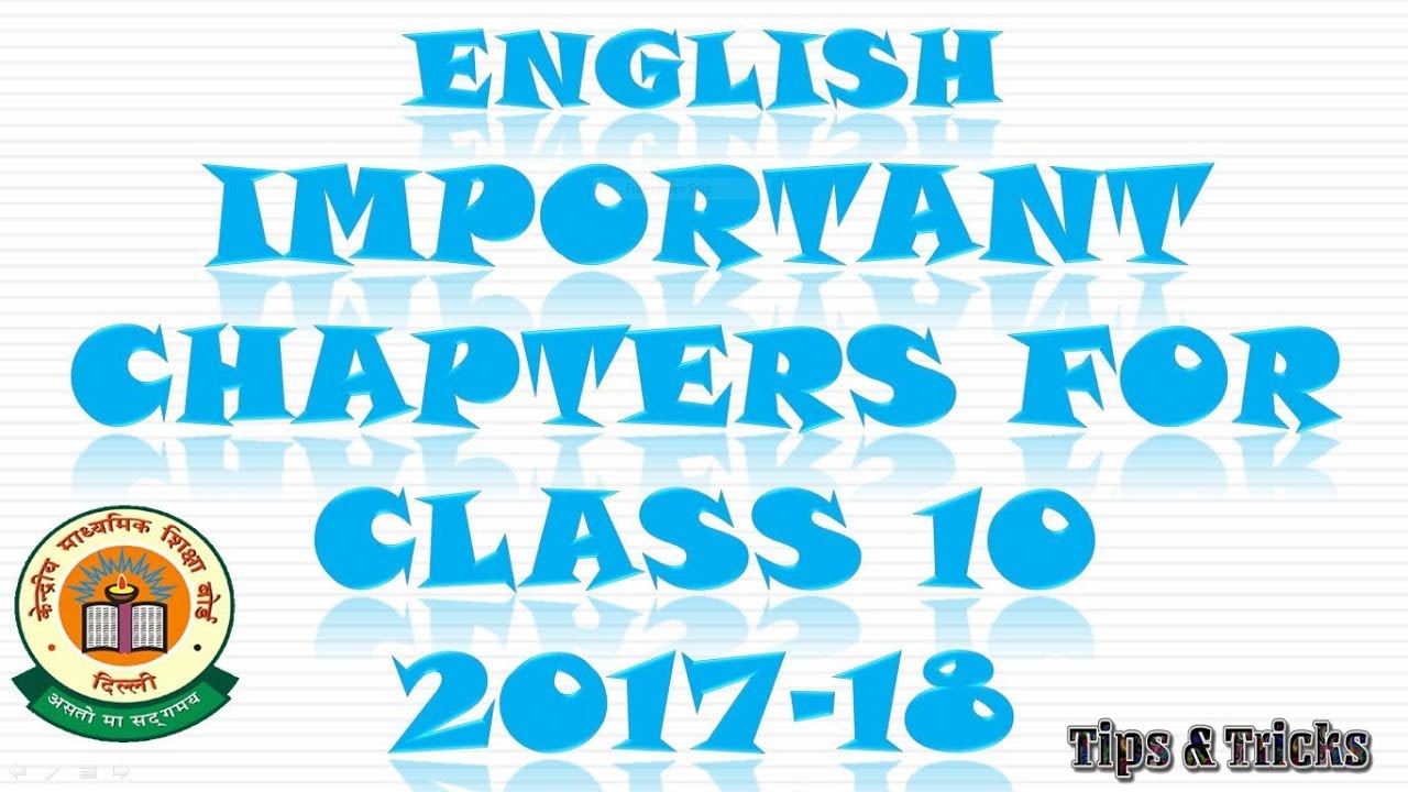 english-important-chapters-for-class-10-cbse-2017-18-youtube